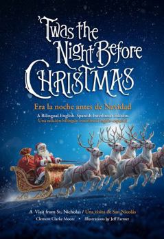 'Twas the Night Before Christmas: A Bilingual English-Spanish Interlinear Edition (Era la Noche Antes de Navidad)