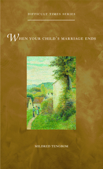 Paperback When Your Child's Marriage Ends Book