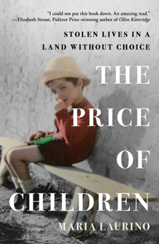 Paperback The Price of Children: Stolen Lives in a Land Without Choice Book