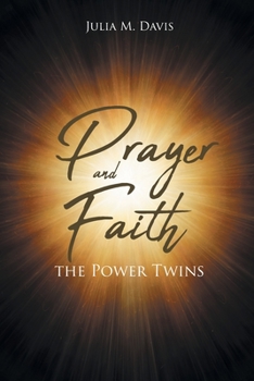 Paperback Prayer and Faith the Power Twins Book