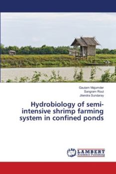 Paperback Hydrobiology of semi-intensive shrimp farming system in confined ponds Book