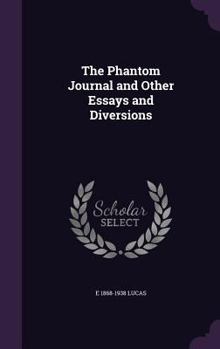 Hardcover The Phantom Journal and Other Essays and Diversions Book