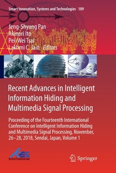 Paperback Recent Advances in Intelligent Information Hiding and Multimedia Signal Processing: Proceeding of the Fourteenth International Conference on Intellige Book
