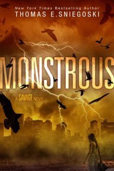 Monstrous - Book #2 of the Savage