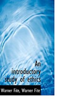 An Introductory Study of Ethics