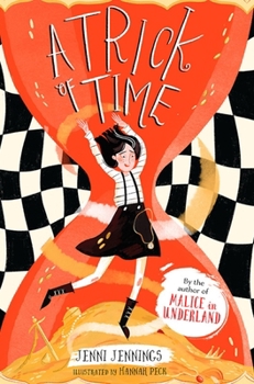 A Trick of Time (Malice's Adventures in Underland) - Book #2 of the Malice's Adventures in Underland
