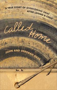 Paperback Called Home: A True Story of Overcoming Grief After Losing a Child Book