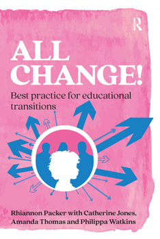 Paperback All Change!: Best practice for educational transitions Book