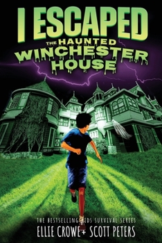 Paperback I Escaped The Haunted Winchester House: A Haunted House Survival Story Book