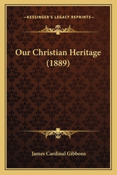 Paperback Our Christian Heritage (1889) Book