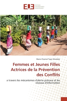 Paperback Femmes et Jeunes Filles Actrices de la Prévention des Conflits [French] Book