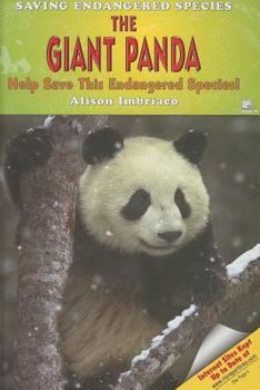 Library Binding The Giant Panda: Help Save This Endangered Species! Book