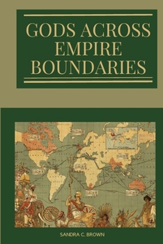Paperback Gods Across Empire Boundaries Book