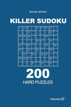 Paperback Killer Sudoku - 200 Hard Puzzles 9x9 (Volume 2) Book