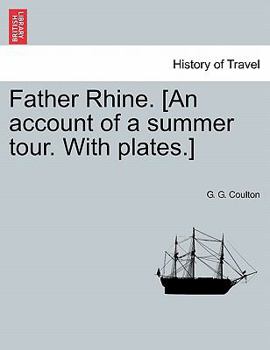 Paperback Father Rhine. [An Account of a Summer Tour. with Plates.] Book