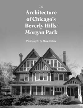 Hardcover The Architecture of Chicago's Beverly Hills/Morgan Park Book
