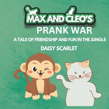 Paperback Max and Cleo's Prank War: A Tale of Friendship and Fun in the Jungle Book