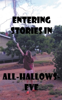 Paperback Entering Stories in All-Hallows-Eve Book