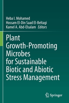 Paperback Plant Growth-Promoting Microbes for Sustainable Biotic and Abiotic Stress Management Book