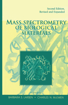 Hardcover Mass Spectrometry of Biological Materials Book