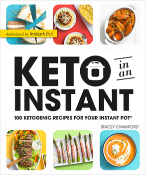 Paperback Keto in an Instant: 100 Ketogenic Recipes for Your Instant Pot Book
