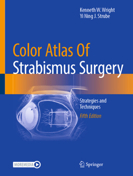Hardcover Color Atlas of Strabismus Surgery: Strategies and Techniques Book