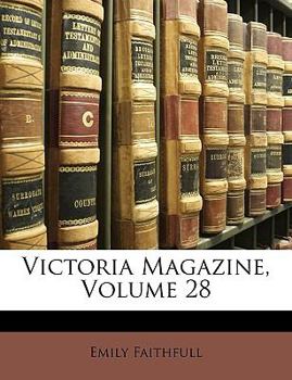 Paperback Victoria Magazine, Volume 28 Book