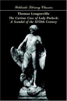 Paperback The Curious Case of Lady Purbeck: A Scandal of the XVIIth Century Book