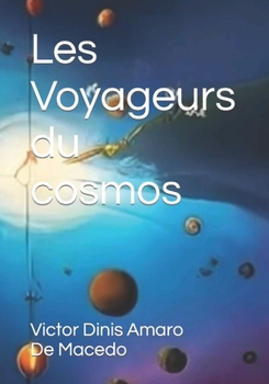 Paperback Les Voyageurs du cosmos [French] Book