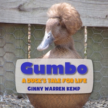 Paperback Gumbo: A Duck's Tale for Life Book