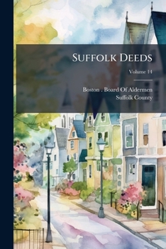 Paperback Suffolk Deeds; Volume 14 Book