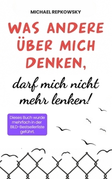 Paperback Was andere über mich denken, darf mich nicht mehr lenken! [German] Book