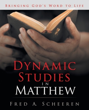 Paperback Dynamic Studies in Matthew: Bringing God's Word to Life Book