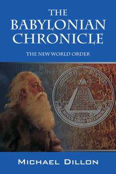 Paperback The Babylonian Chronicle: The New World Order Book