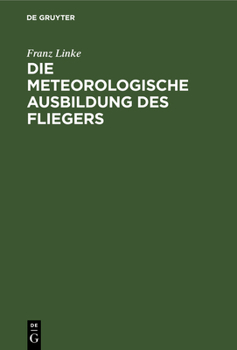 Hardcover Die Meteorologische Ausbildung Des Fliegers [German] Book