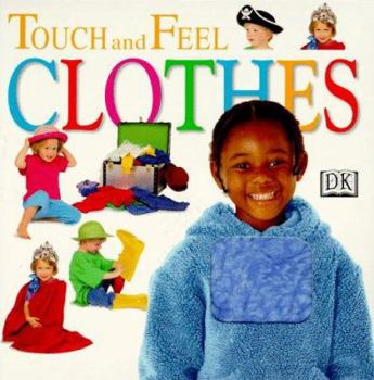 Clothes - Book  of the DK Touch and Feel