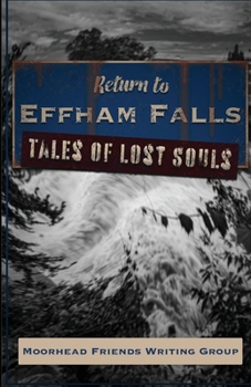 Paperback Return to Effham Falls: Tales of Lost Souls Book