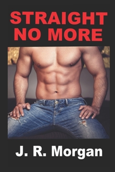 Paperback Straight No More: First Time Gay MM Book
