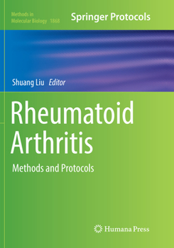 Rheumatoid Arthritis: Methods and Protocols - Book #1868 of the Methods in Molecular Biology