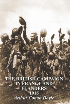 Hardcover The British Campaign in France & Flanders 1916 Book