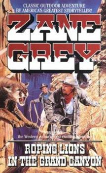 Mass Market Paperback Roping Lions in the Grand Canyon Book