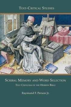 Paperback Scribal Memory and Word Selection: Text Criticism of the Hebrew Bible Book
