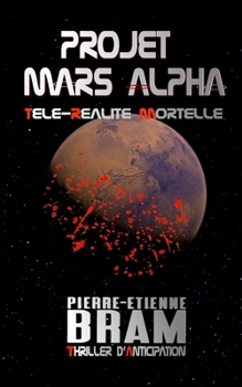 Paperback Projet Mars Alpha [French] Book