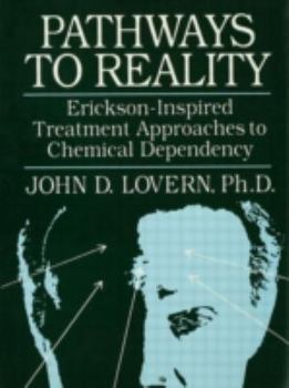 Hardcover Pathways to Reality: Erickson-Inspired Treatment Aproaches to Chemical Dependency Book
