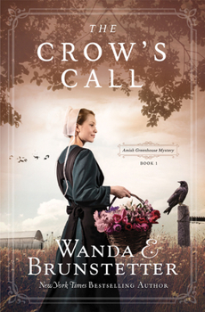 The Crow's Call - Book #1 of the Amish Greenhouse Mystery