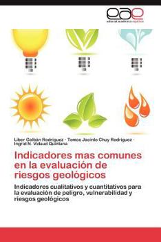 Indicadores Mas Comunes En La Evaluacion de Riesgos Geologicos