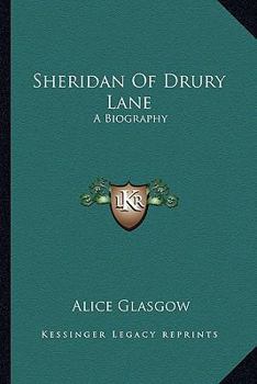 Sheridan Of Drury Lane: A Biography