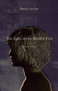 Paperback The Girl with Brown Fur: Tales & Stories Book