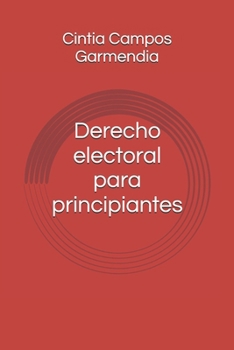 Paperback Derecho electoral para principiantes [Spanish] Book