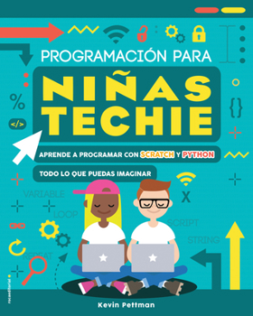 Paperback Coding - Programación Para Niñas Techie / You Can Code [Spanish] Book